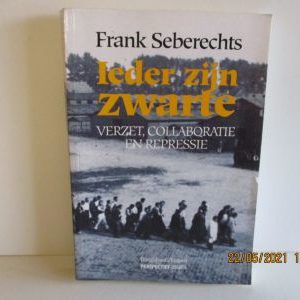 Ieder zijn zwarte, verzet, collaboratie en repressie