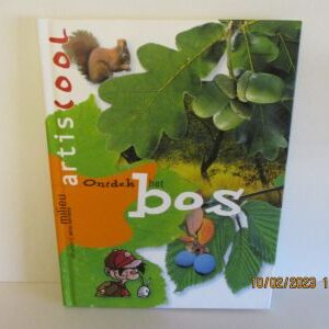 Ontdek het bos, uitgegeven door Artis-Historia, gekartonneerde kaft