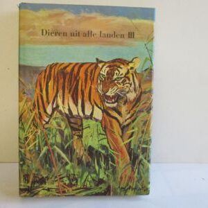 Dieren uit alle landen, deel III, met wikkel, artis uitgave 1957
