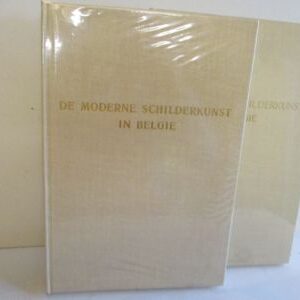 De Moderne Schilderkunst van België, deel 1 + 2