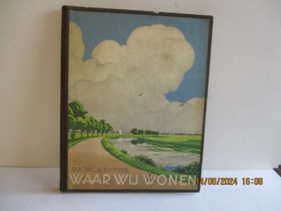 Waar wij wonen, uitgever Verkade, 1937, Hollands schoon in prenten