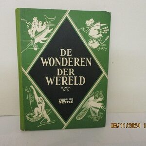 De Wonderen der Wereld, boek nr. 3, uitgave Chocolade Nestlé