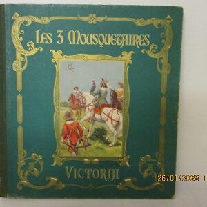 Les 3 Mousquetairs, album 2, éditeur Victoria, complet